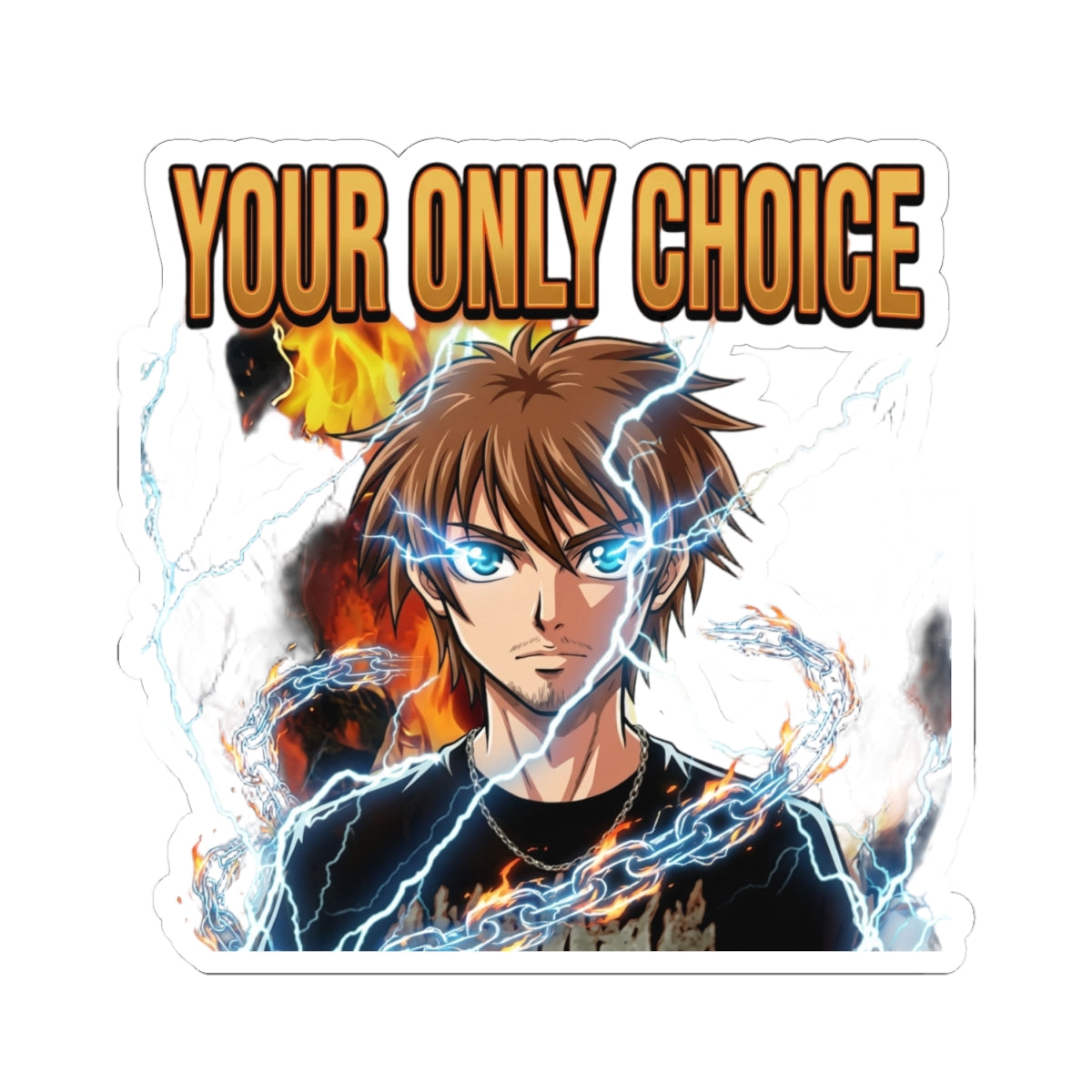 Your Only Choice