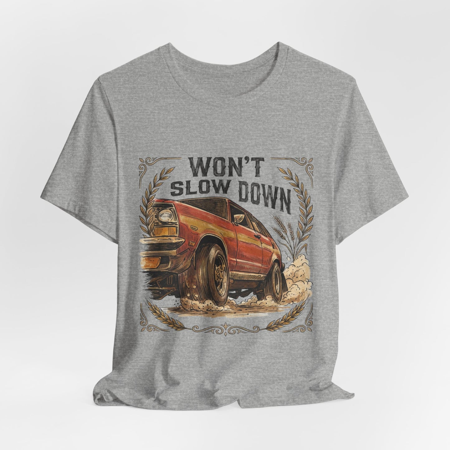 Won't Slow Down