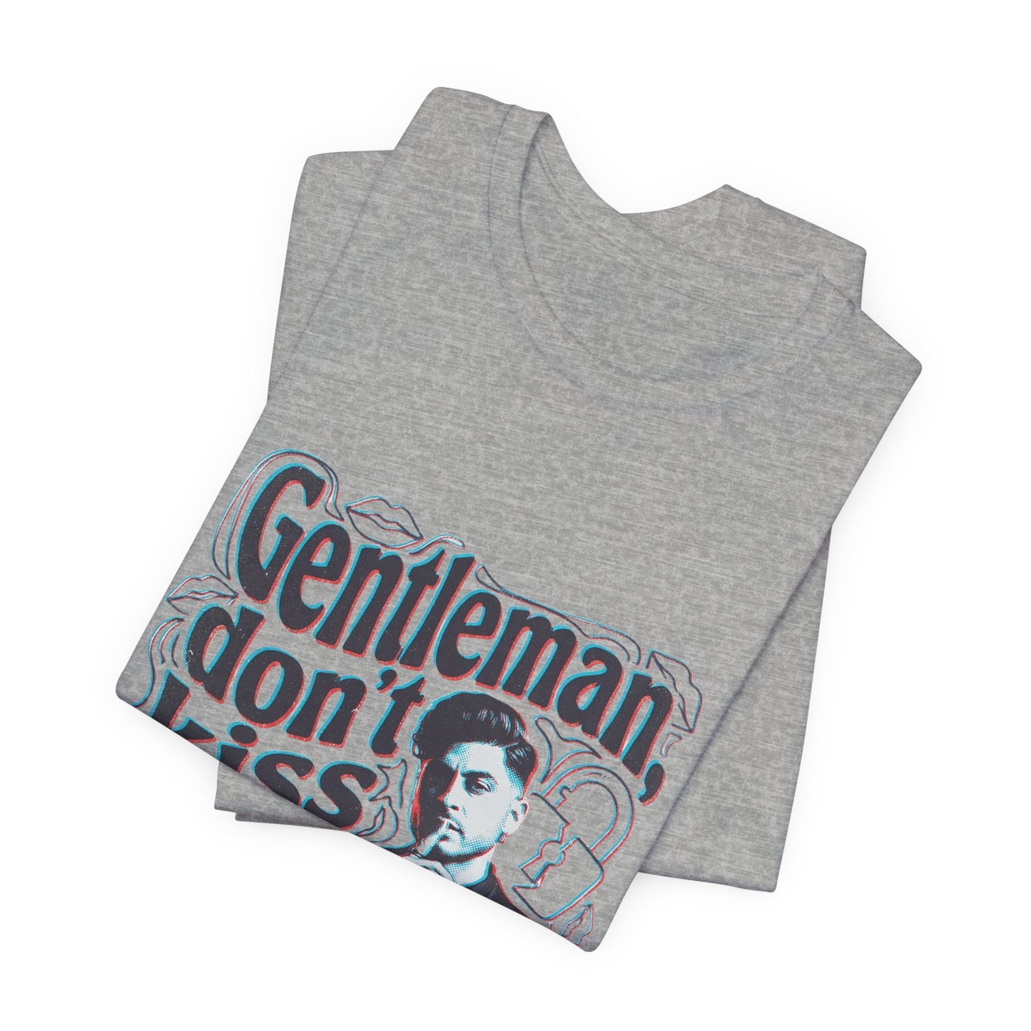 Gentleman, dont kiss and tell