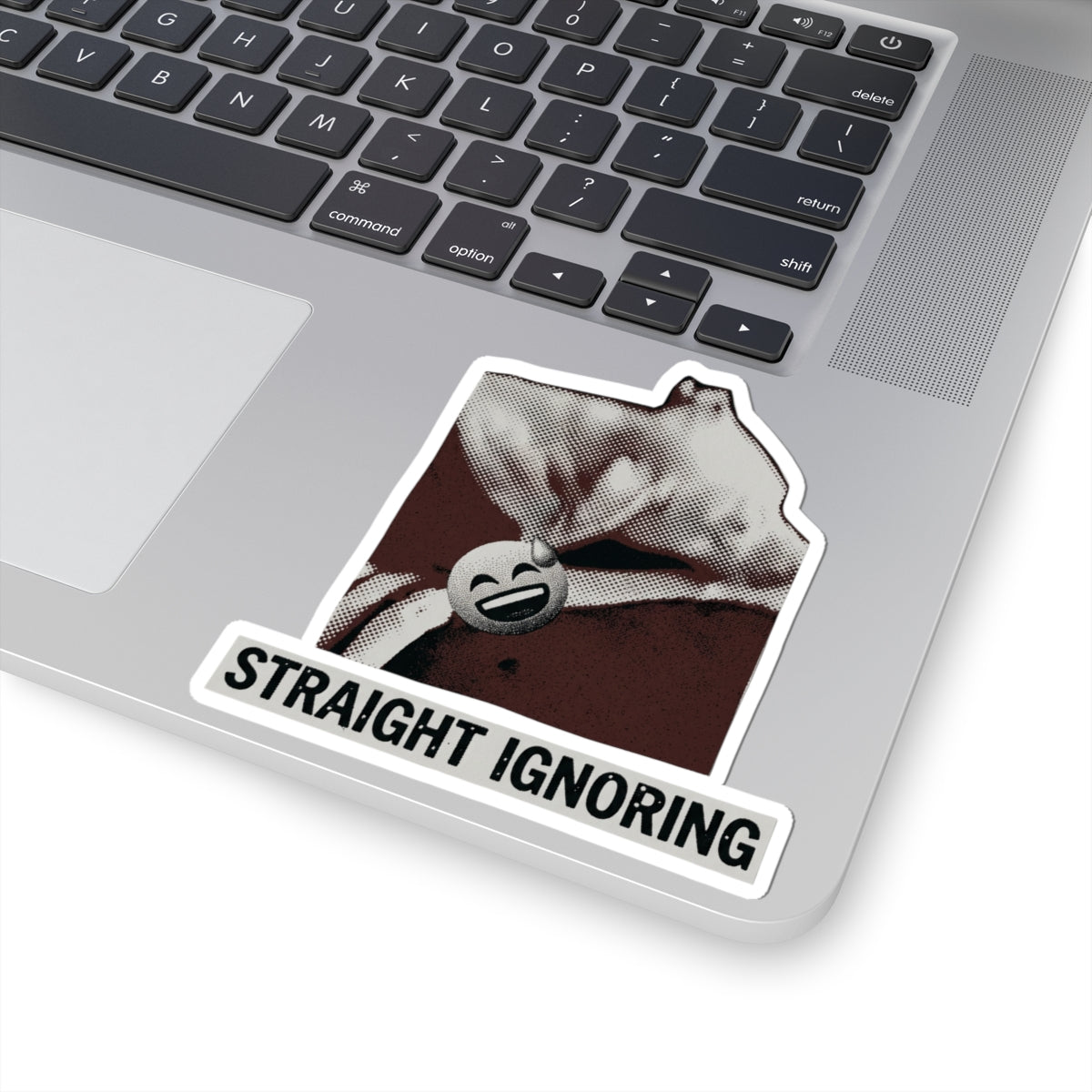 Straight Ignoring