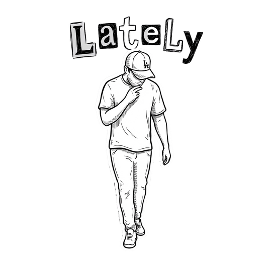 Lately
