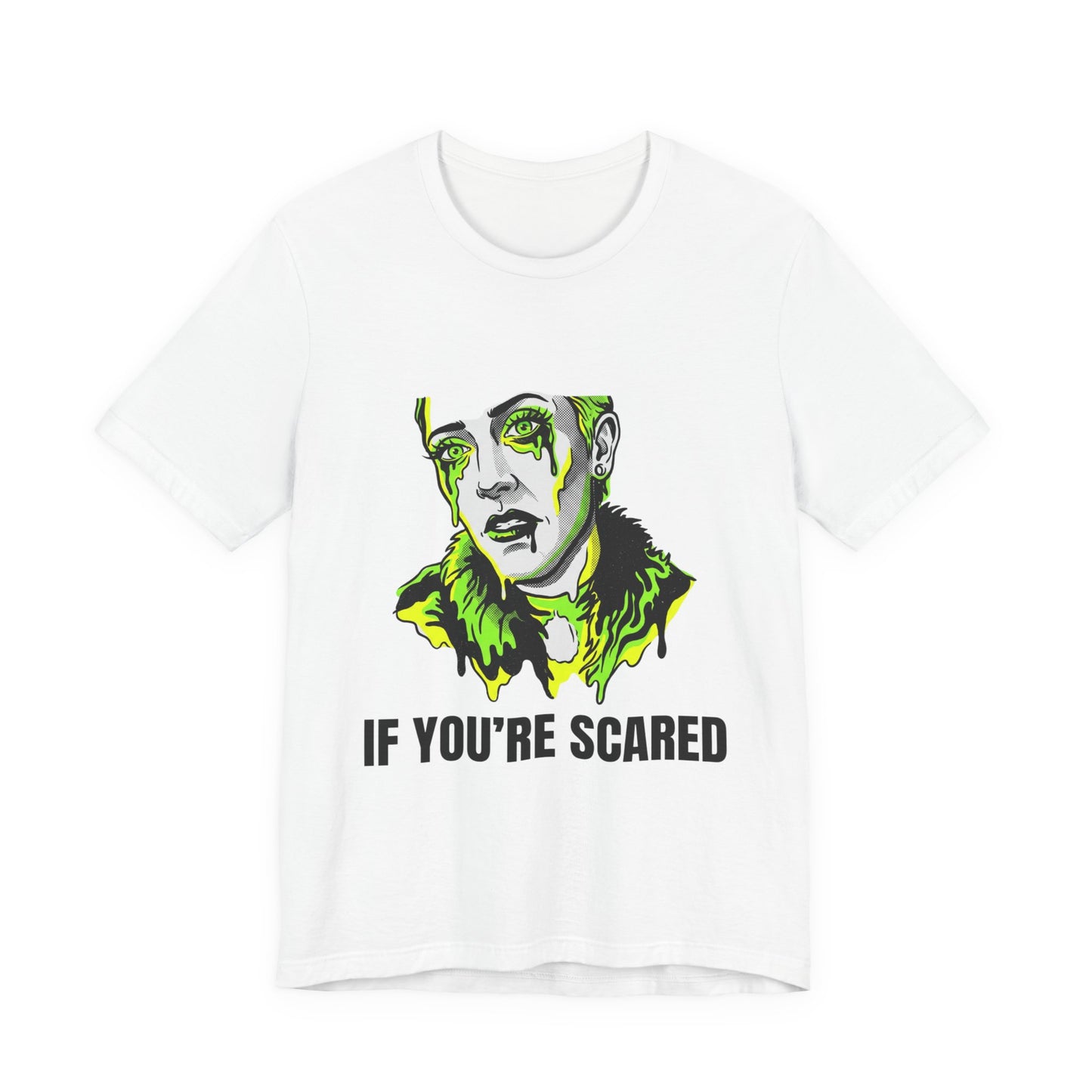 If You're Scared