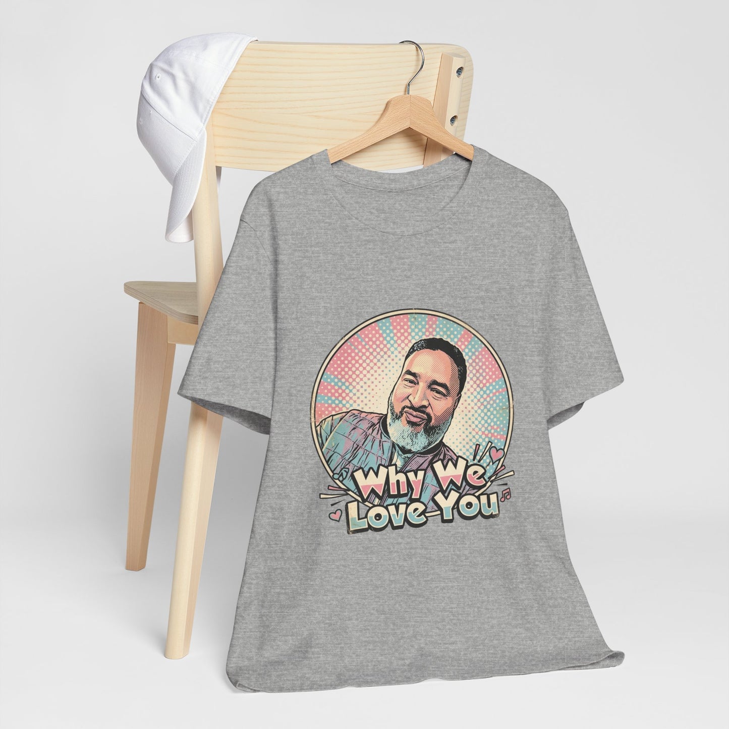 Why We Love You