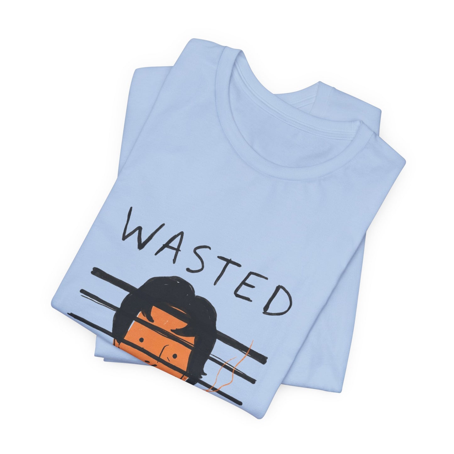 wasted