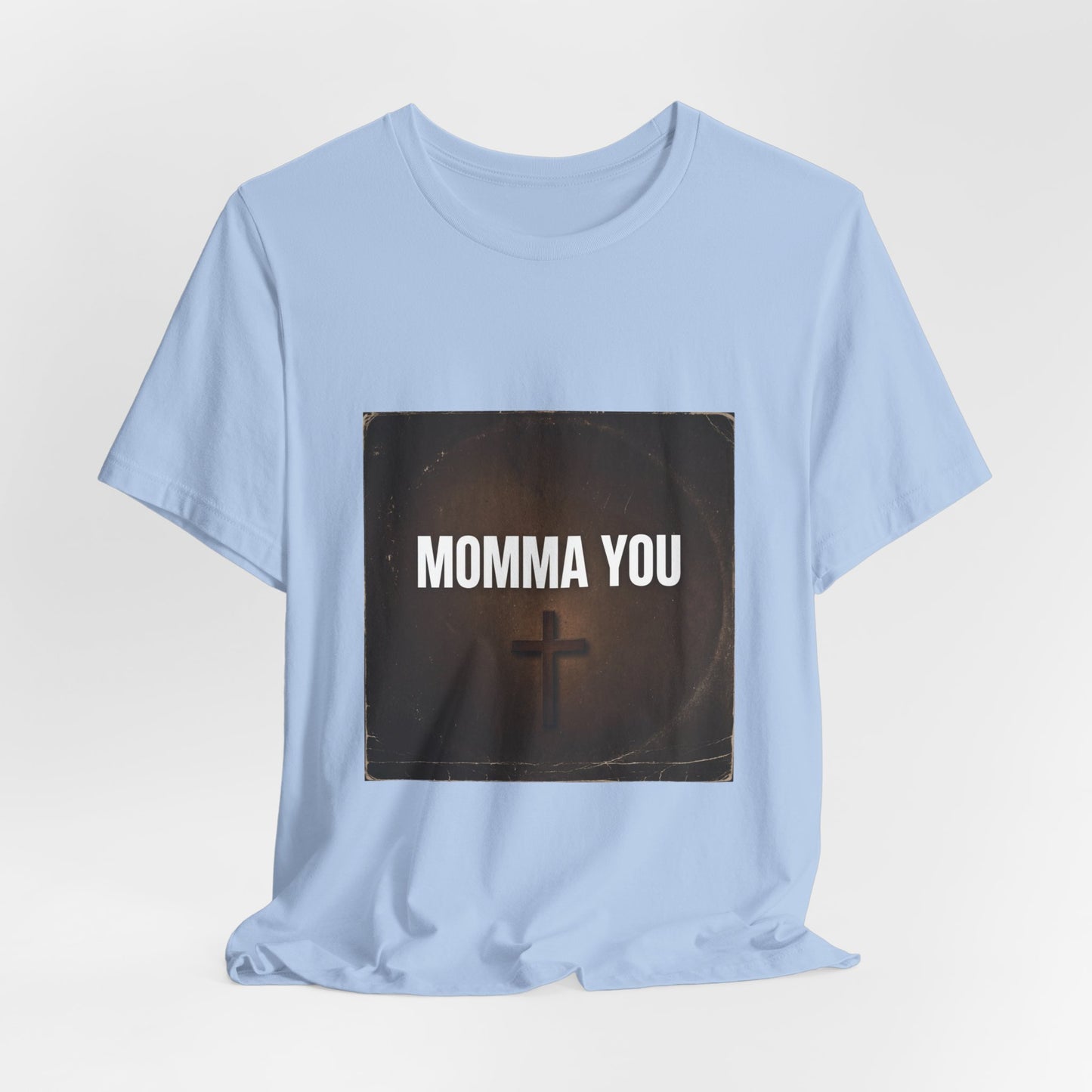 Momma You