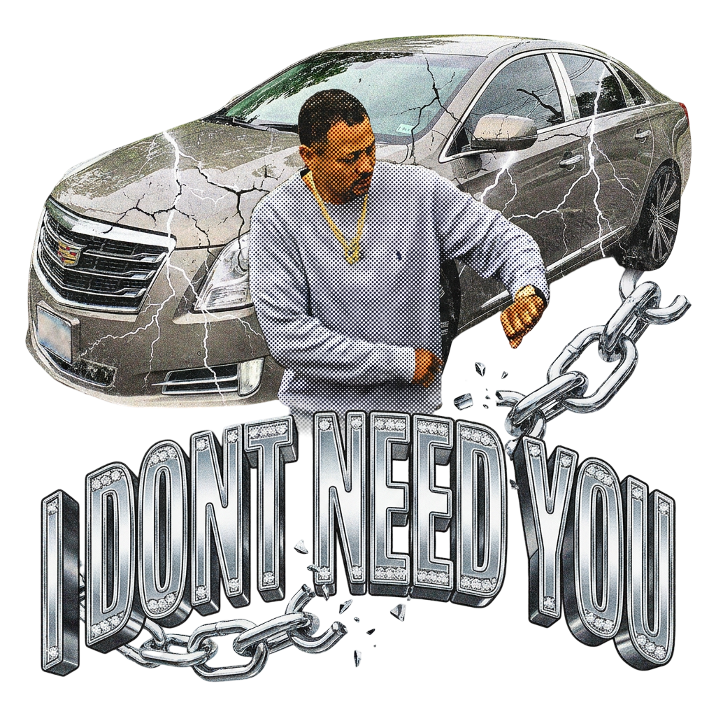 I DONT NEED YOU
