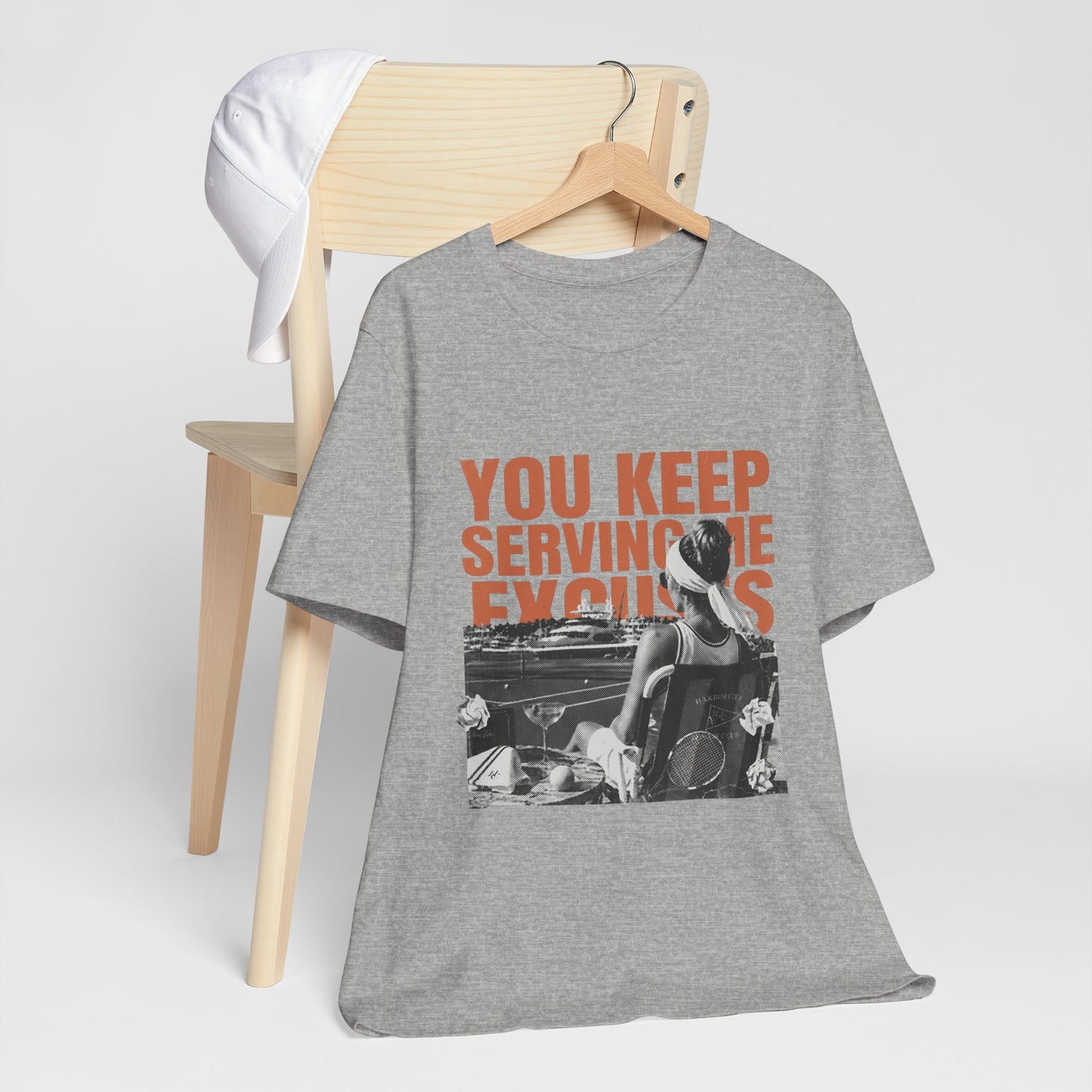 You Keep Serving Me Excuses