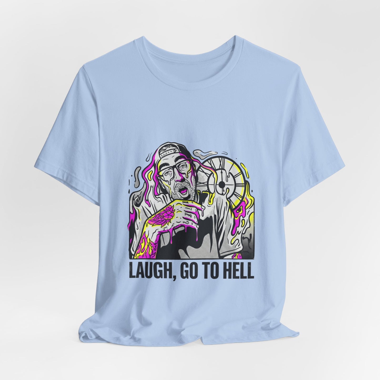 Laugh, Go To Hell