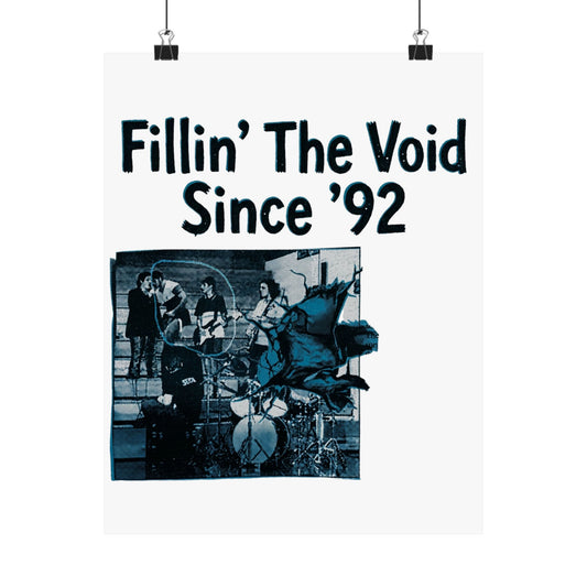 Fillin’ The Void Since ’92