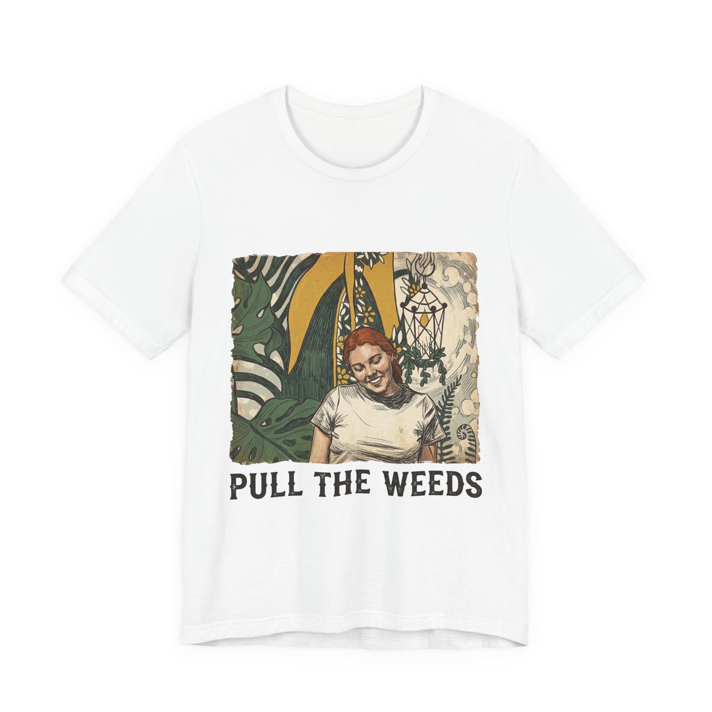 Pull the weeds