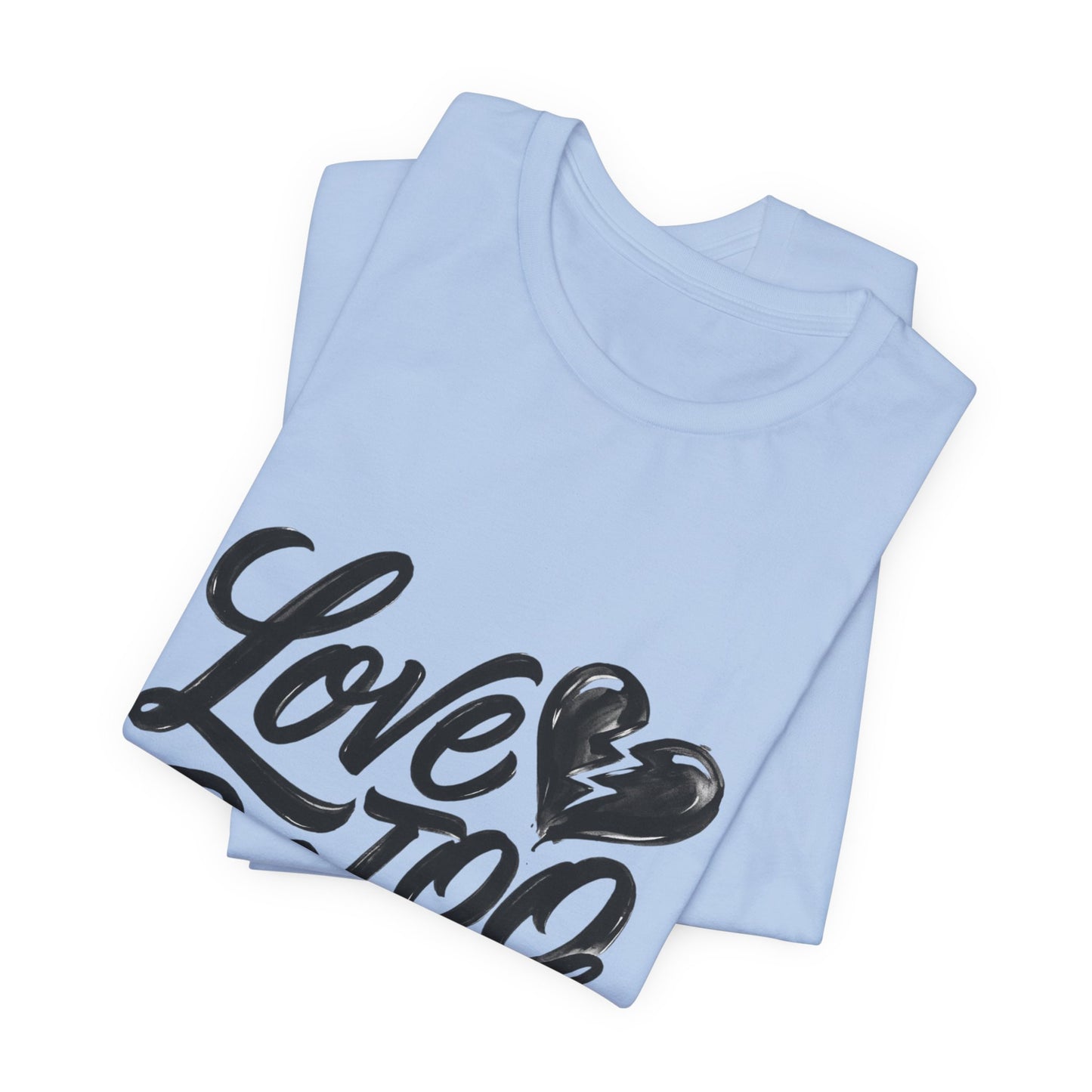 Love TOO Much
