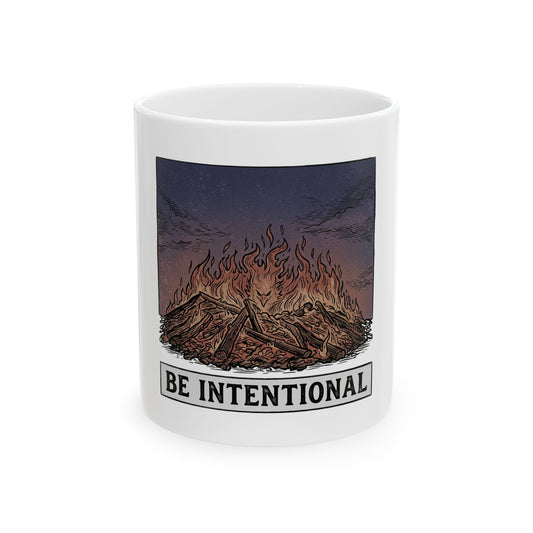 Be Intentional