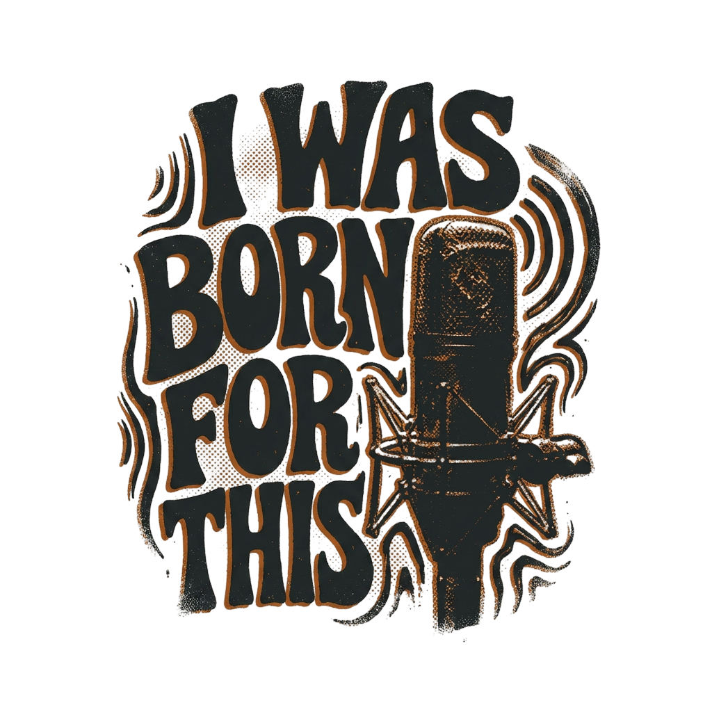I WAS BORN FOR THIS