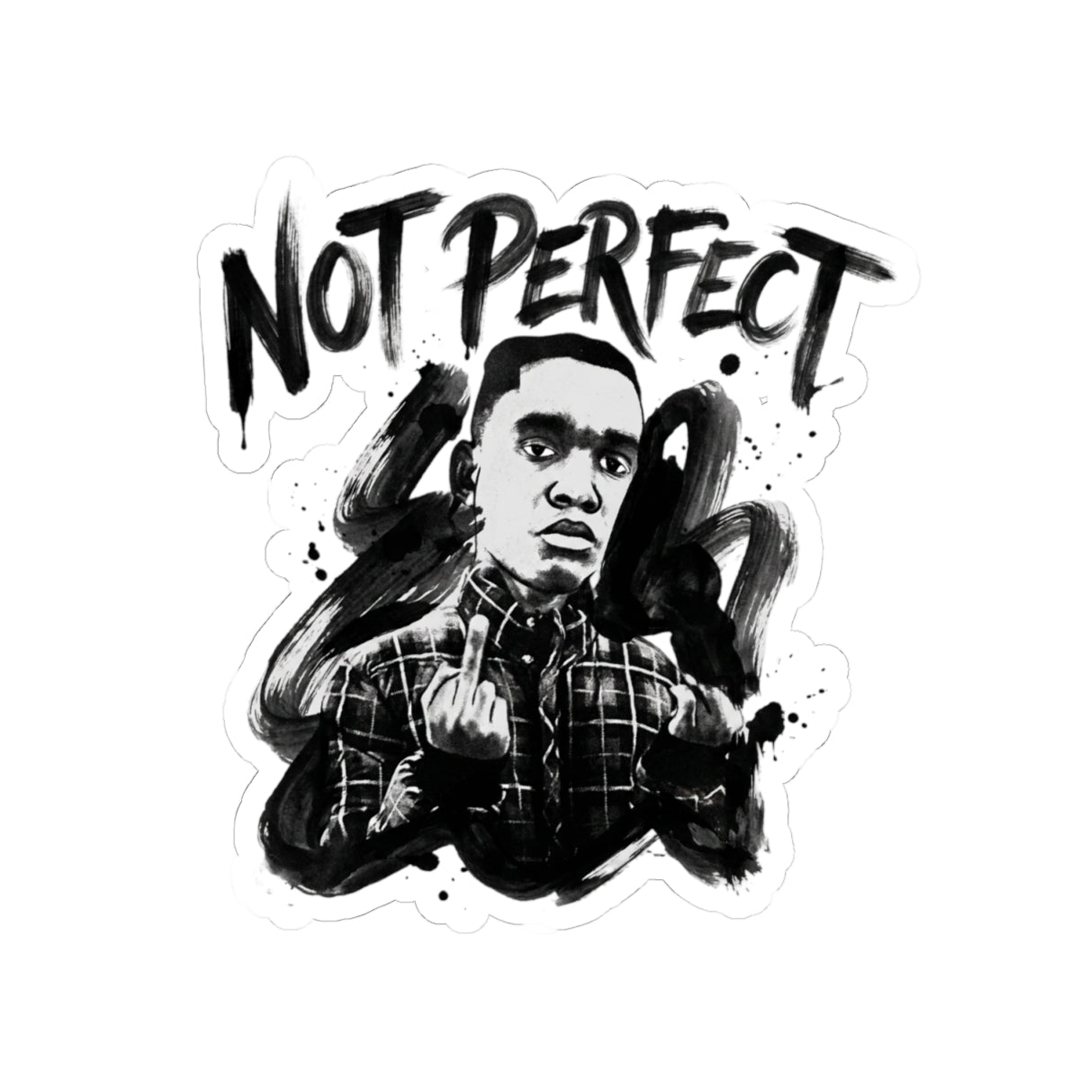 Not Perfect