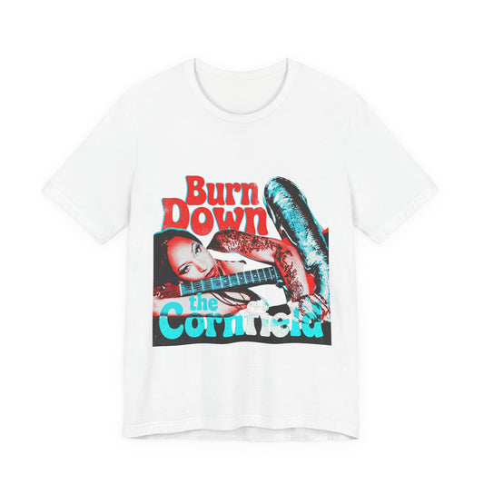 Burn Down the Cornfield