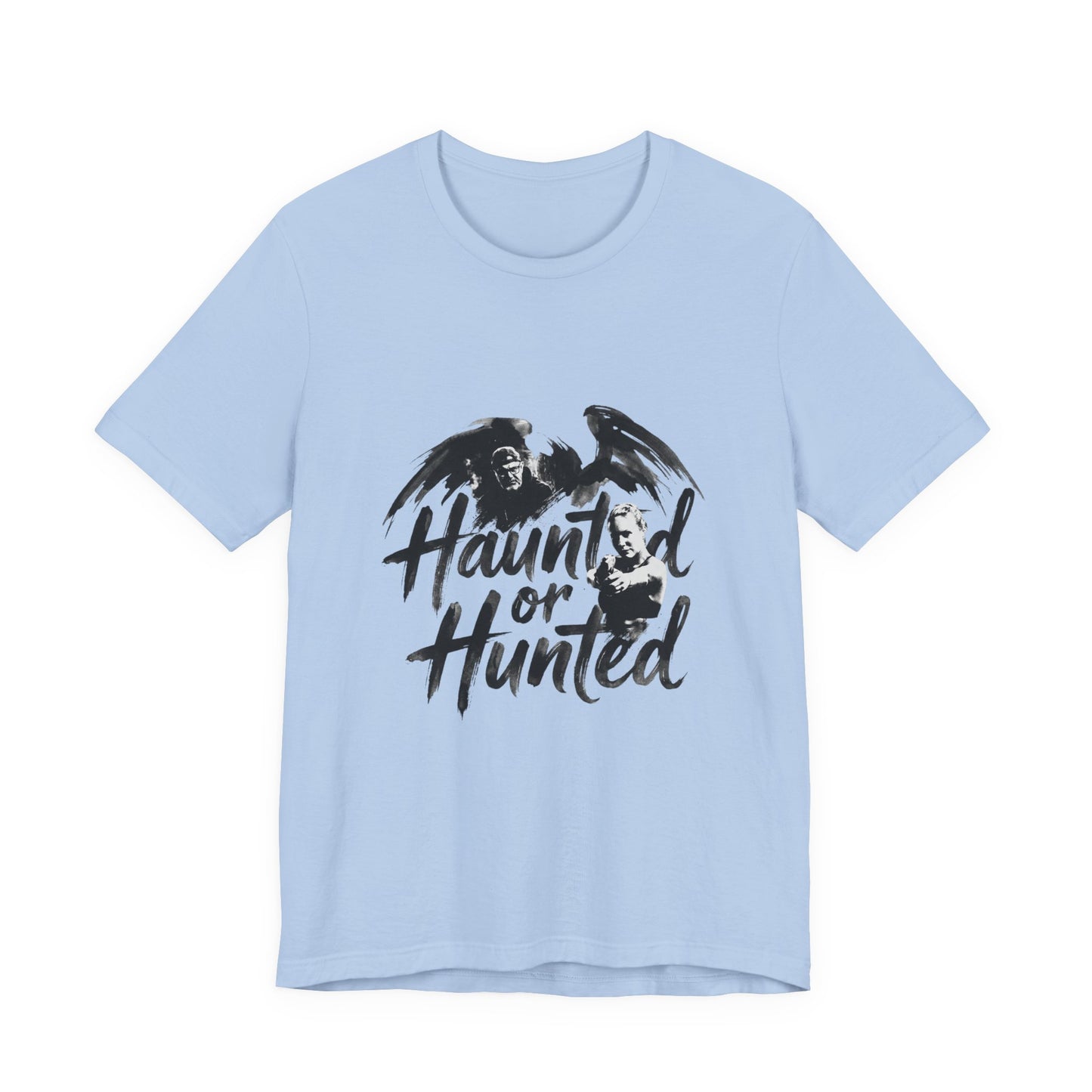 Haunted or Hunted