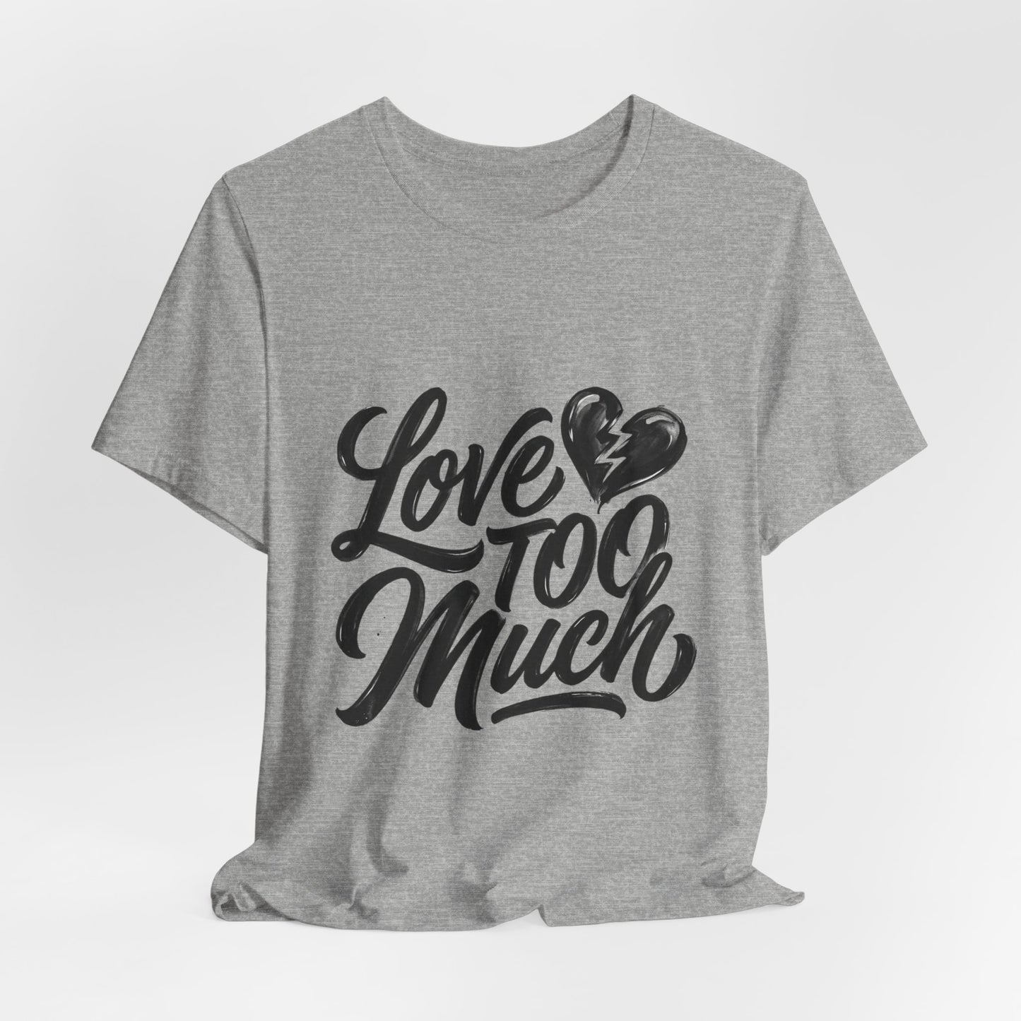 Love TOO Much