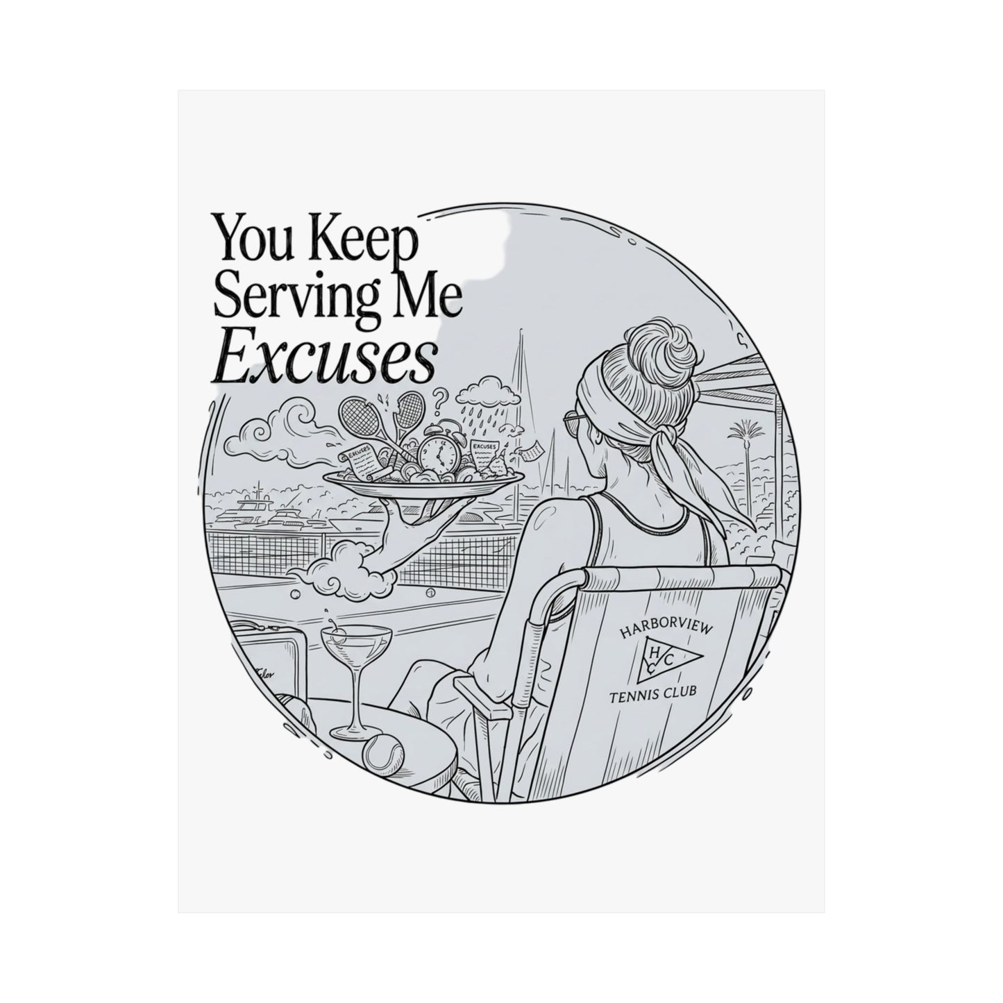 You Keep Serving Me Excuses