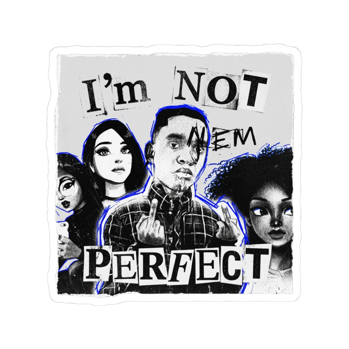 Not Perfect