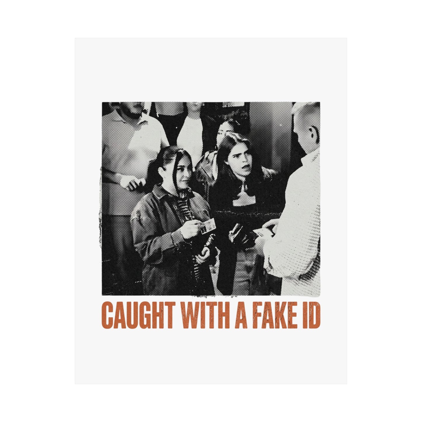 Caught With A Fake ID