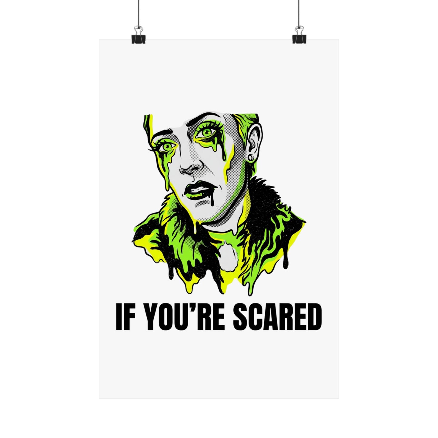 If You're Scared