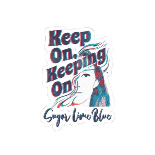 Keep On, Keeping On