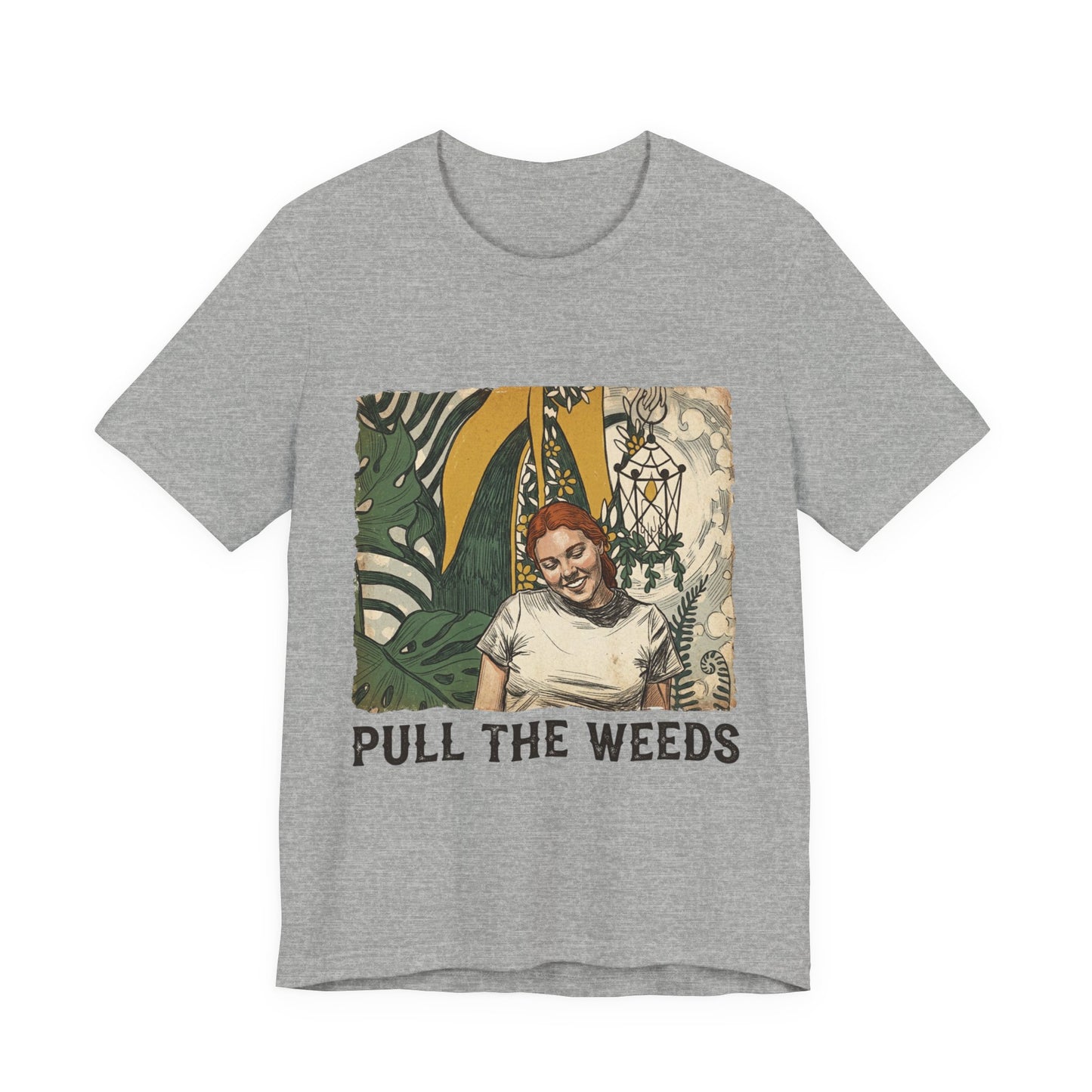 Pull the weeds