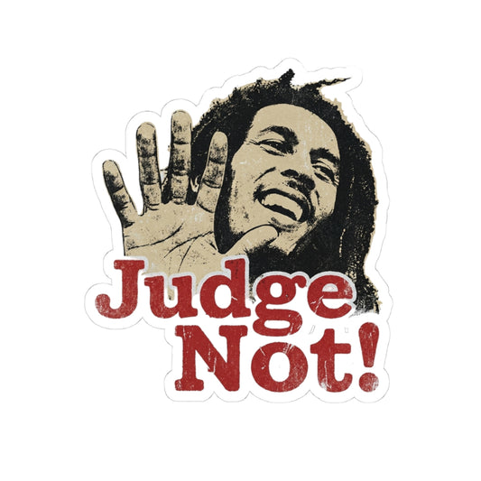 Judge Not!