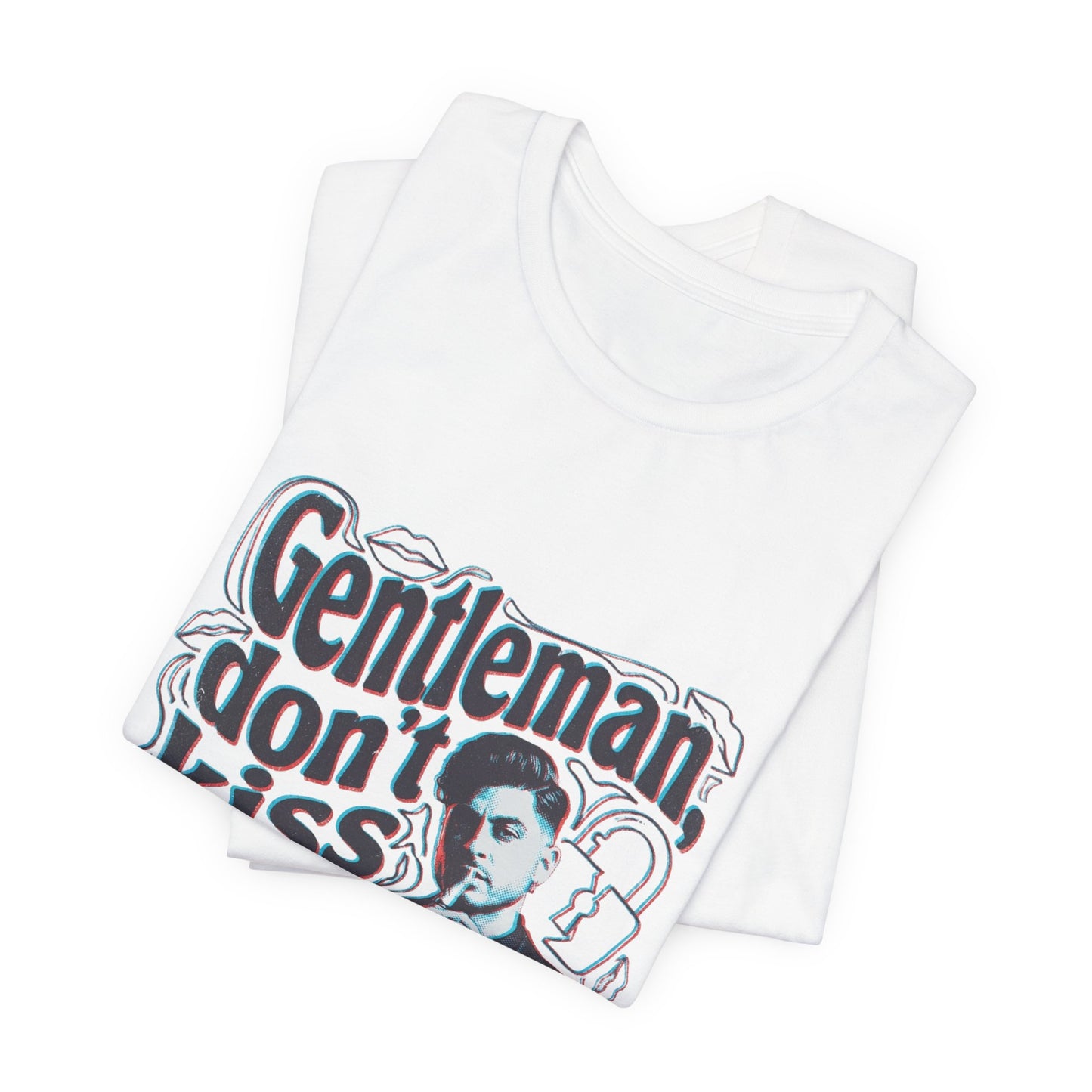 Gentleman, dont kiss and tell