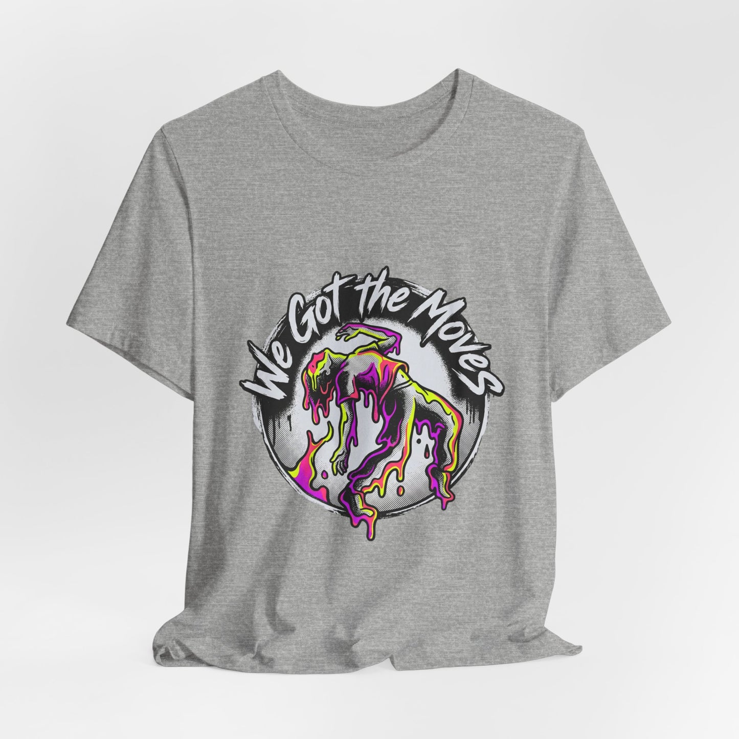 We Got the Moves