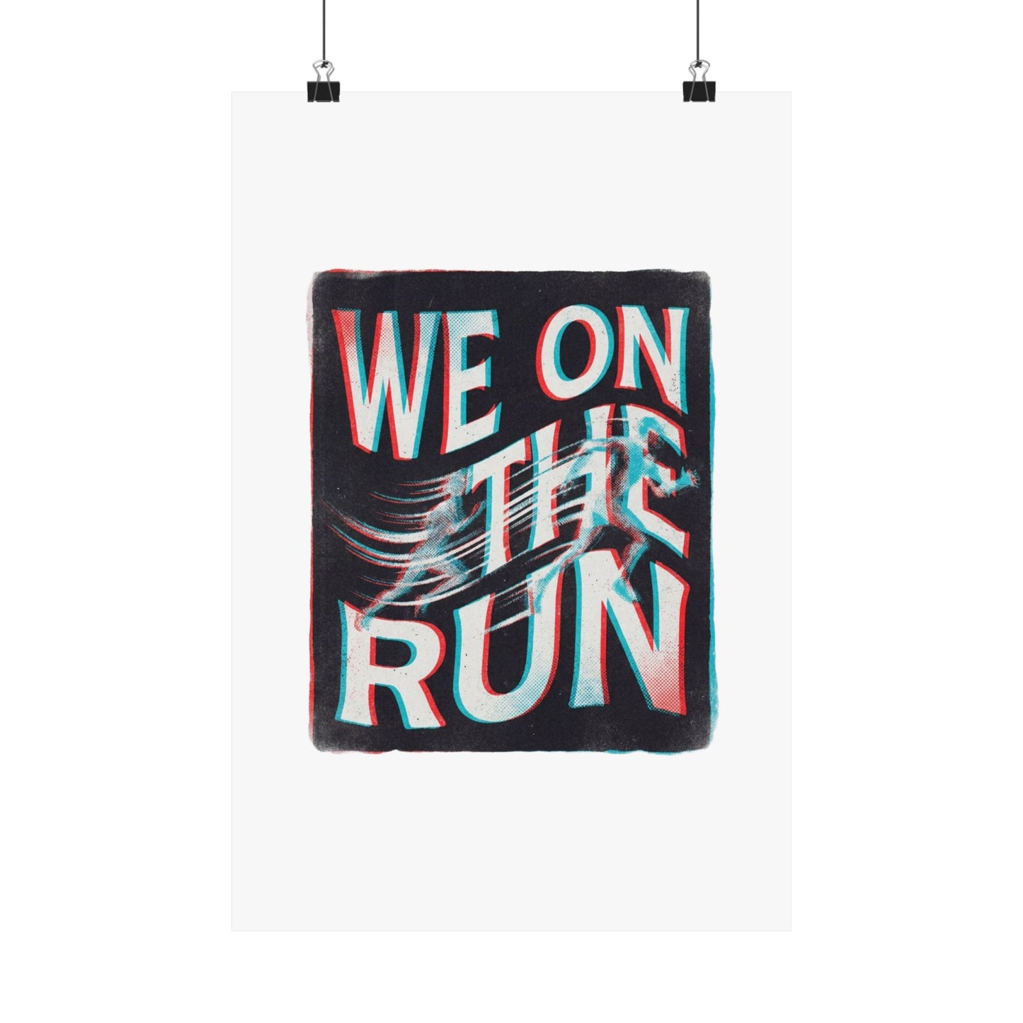 We on the run
