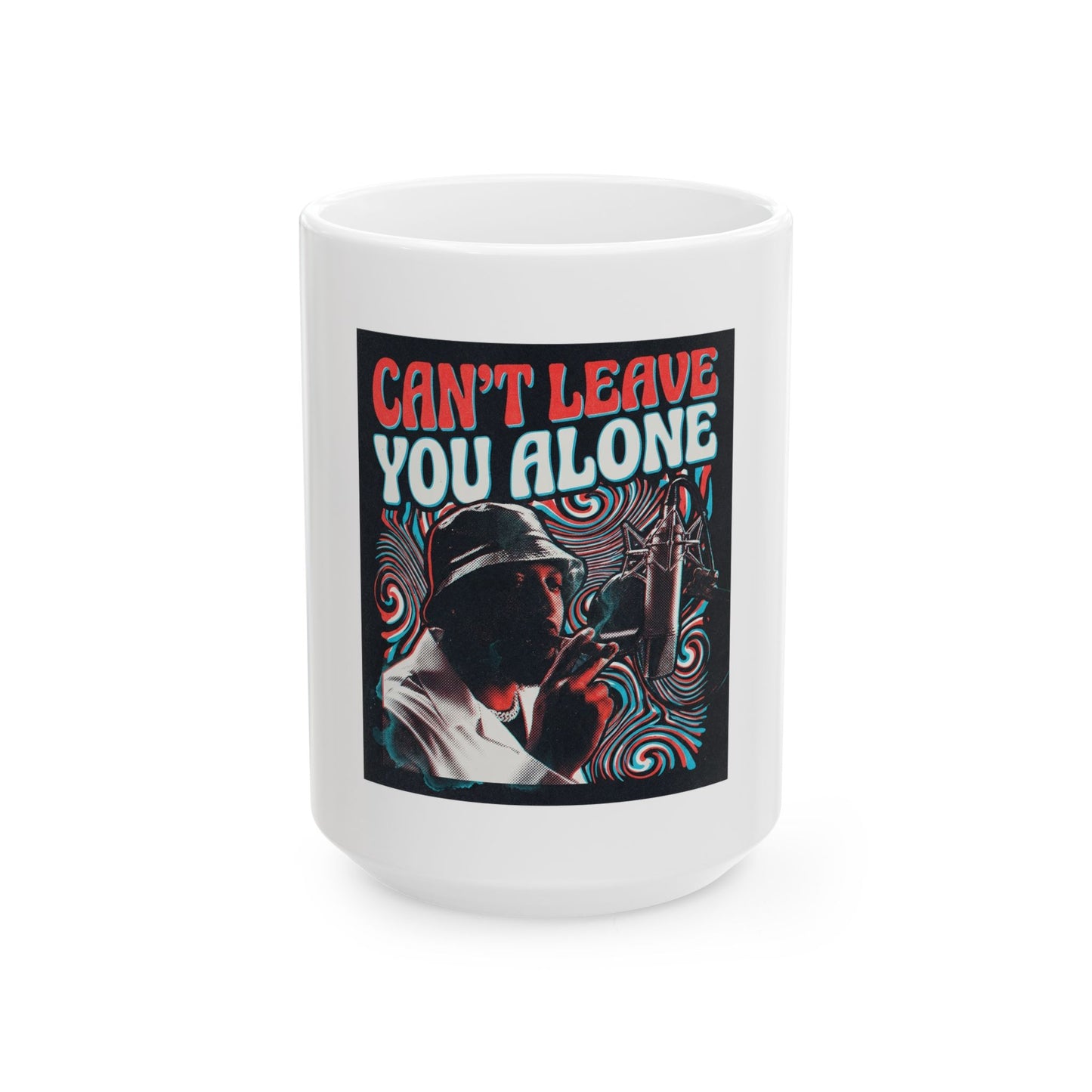 Can’t Leave You Alone