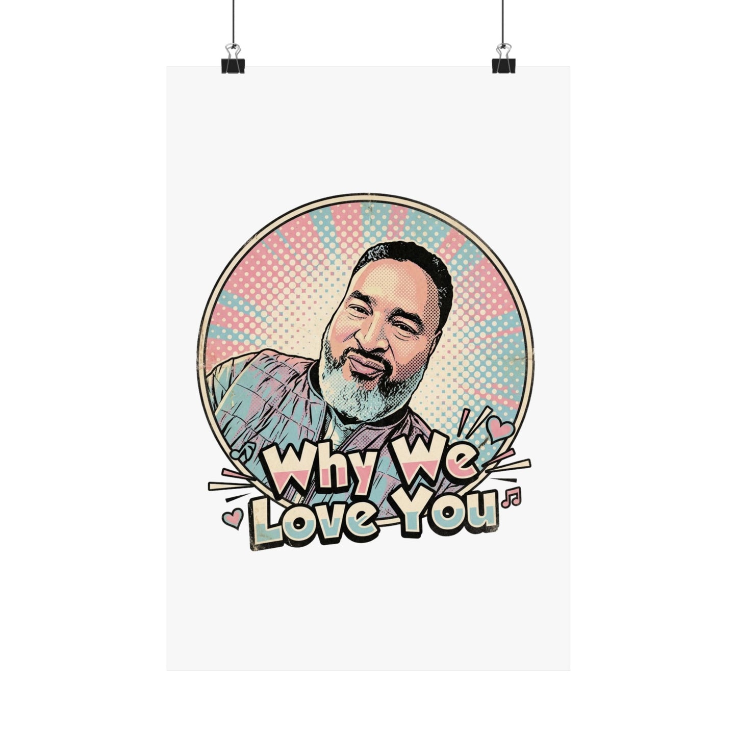 Why We Love You