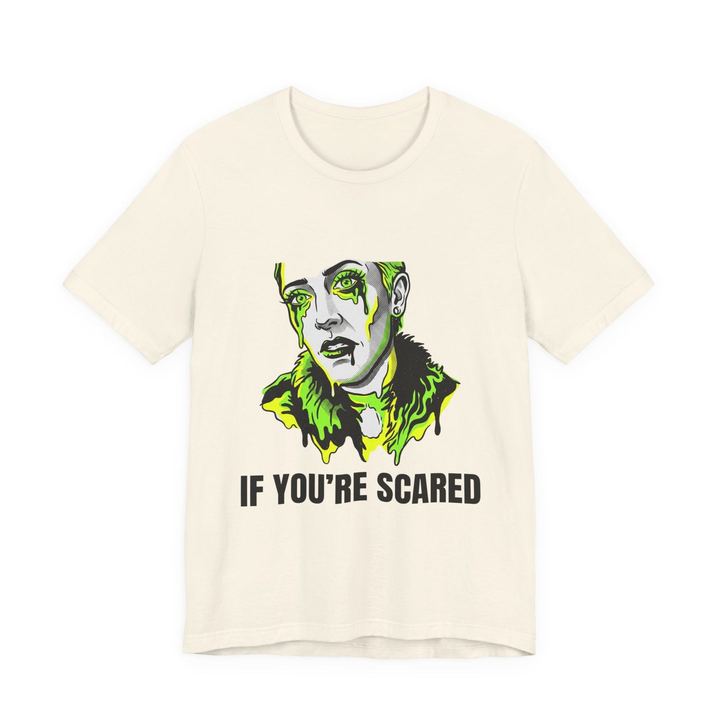 If You're Scared