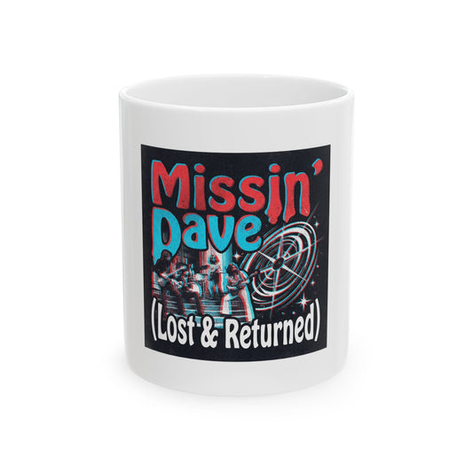 Missin’ Dave (Lost & Returned)