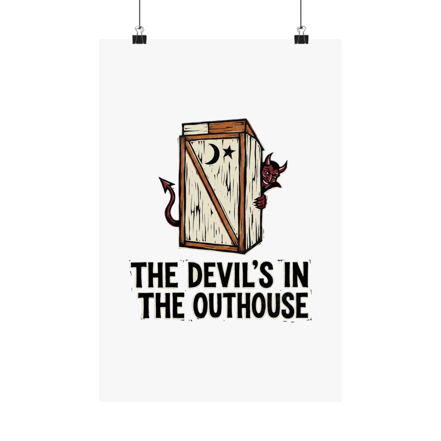 The Devil's In The Outhouse