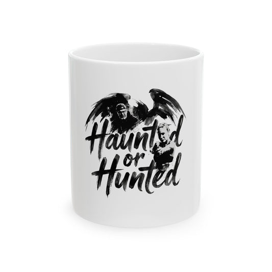 Haunted or Hunted