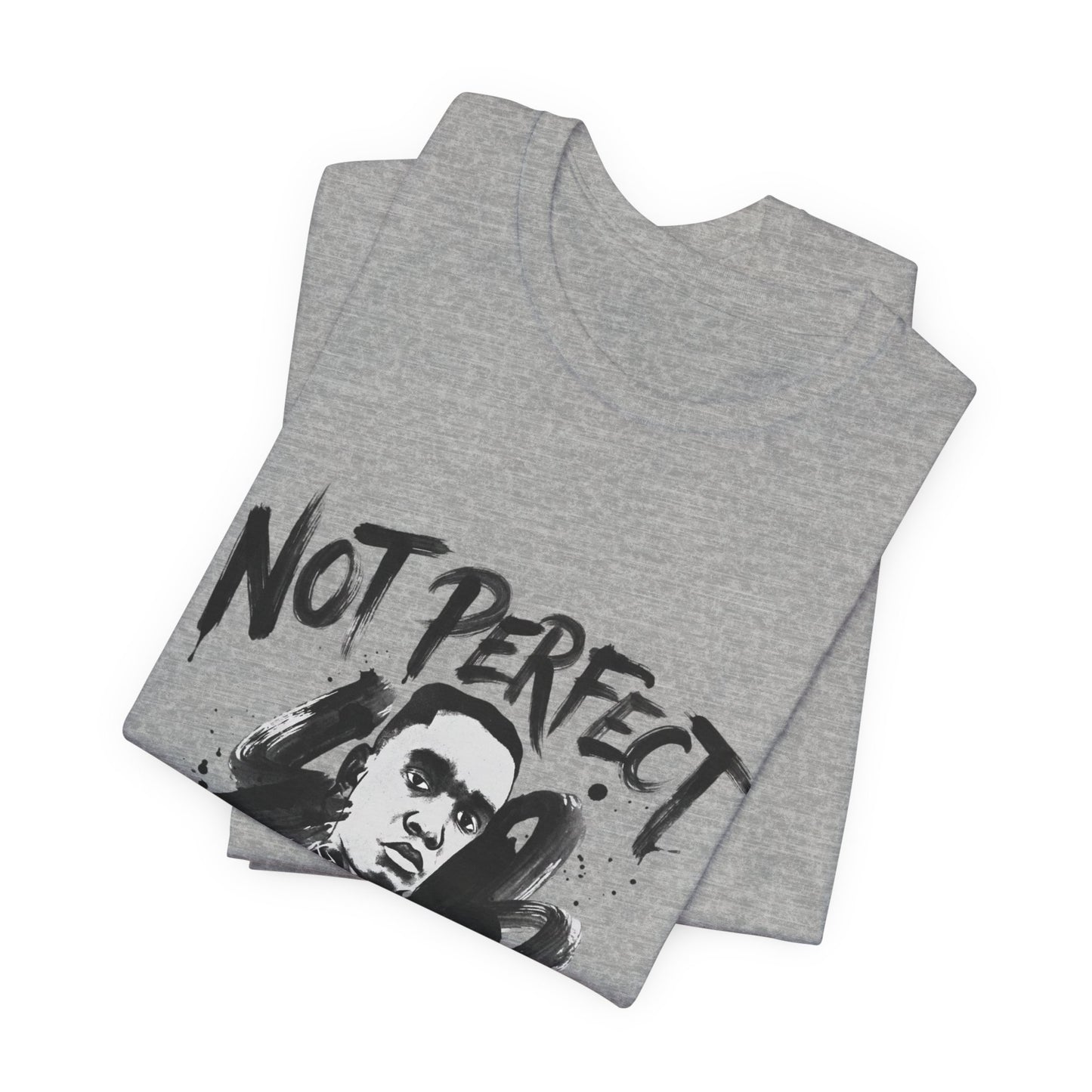 Not Perfect