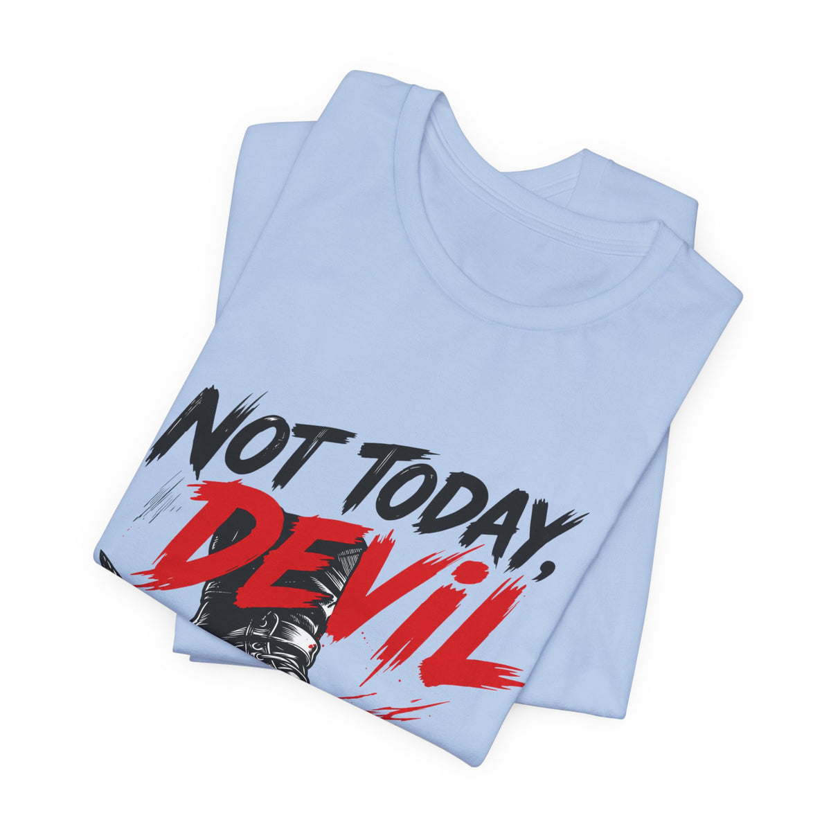 Not Today, Devil