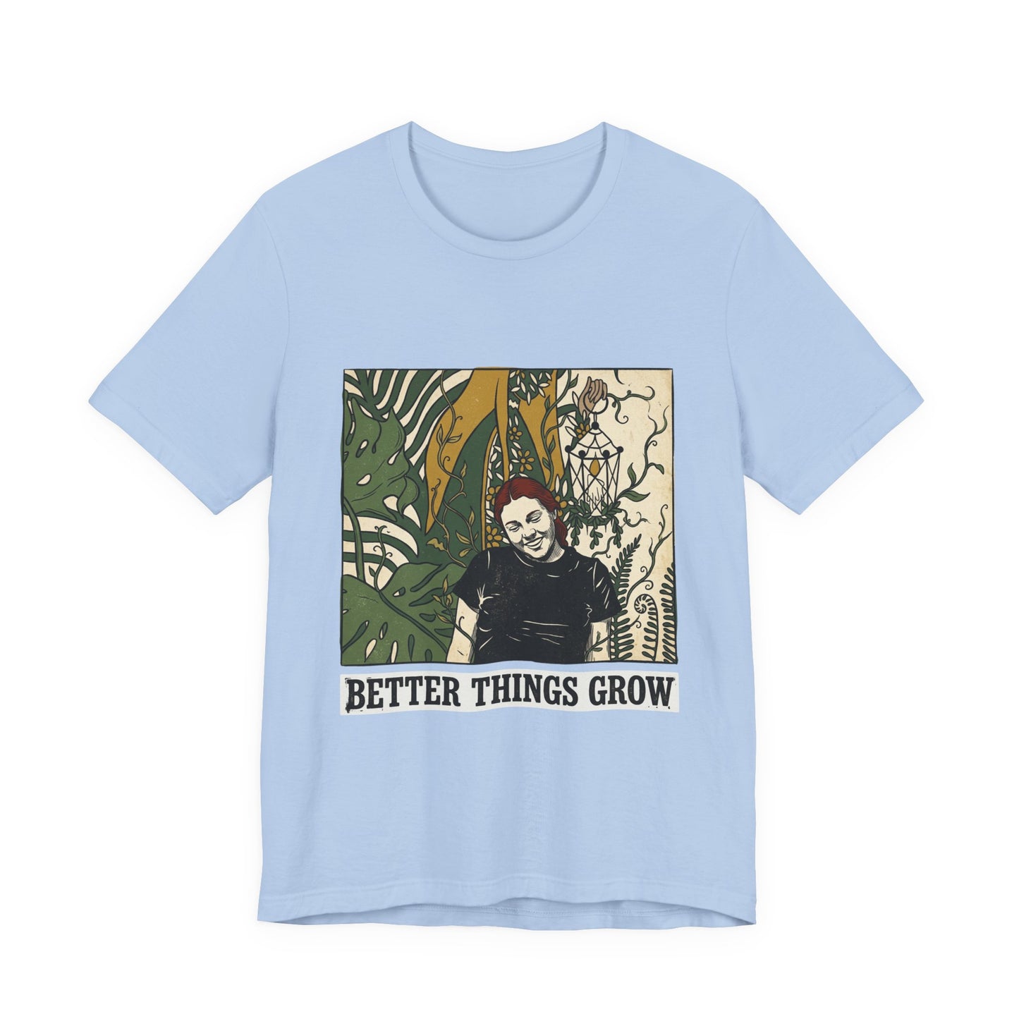 Better things grow