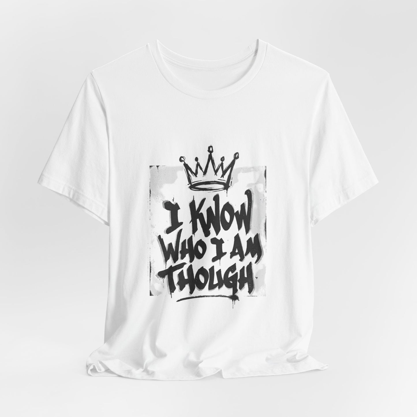 I Know Who I Am Though