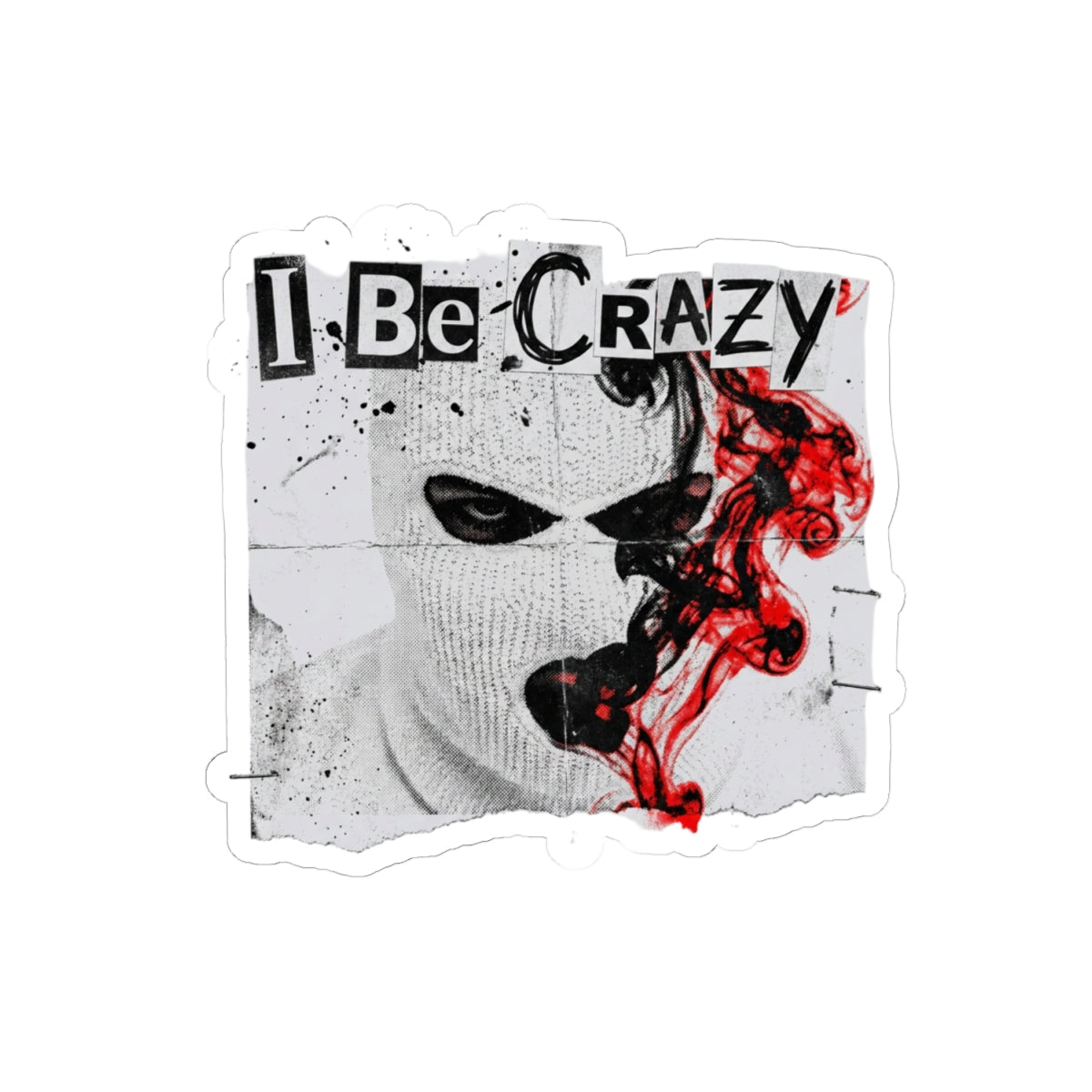 I Be Crazy