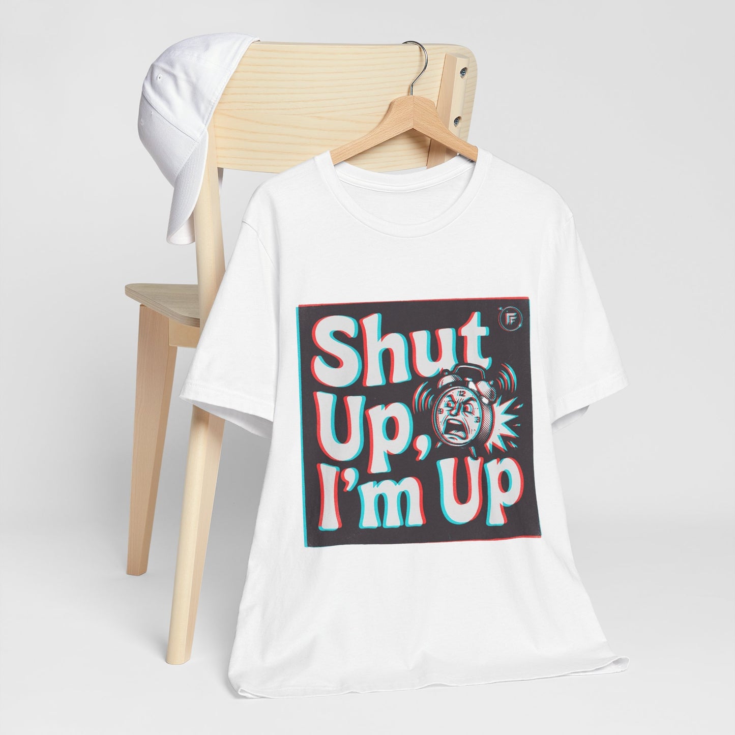 Shut Up, I'm Up