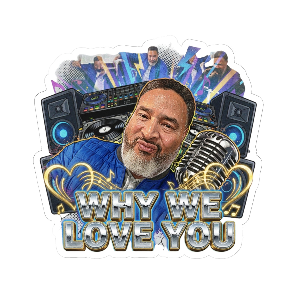 Why We Love You