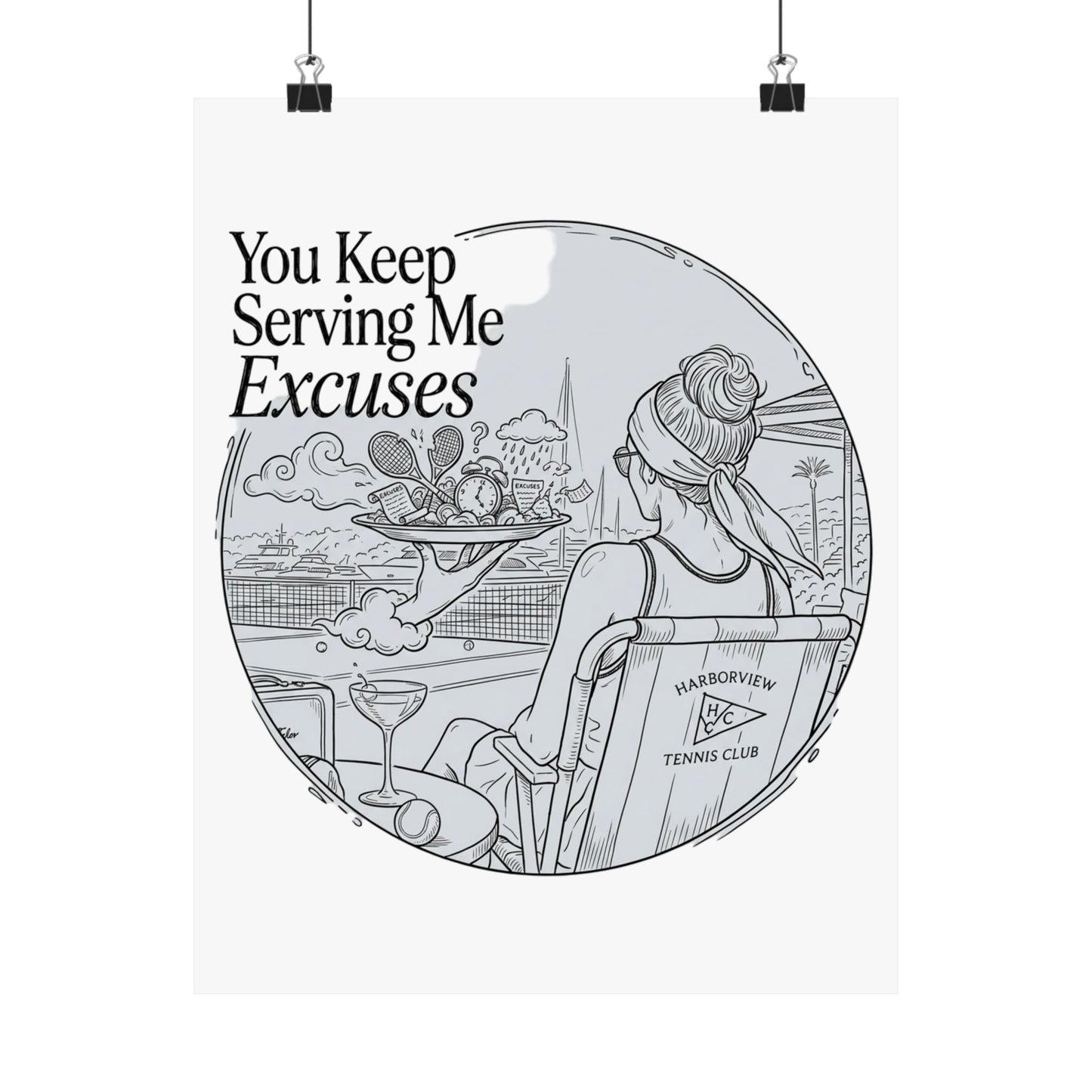 You Keep Serving Me Excuses