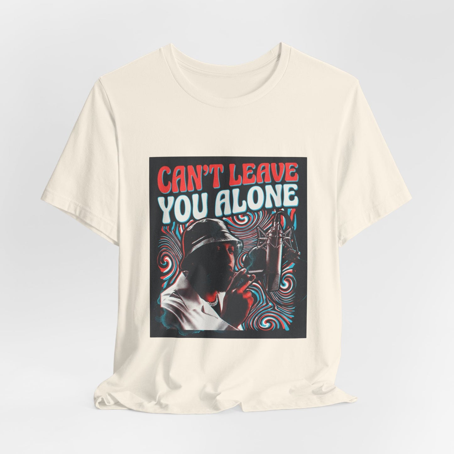 Can’t Leave You Alone