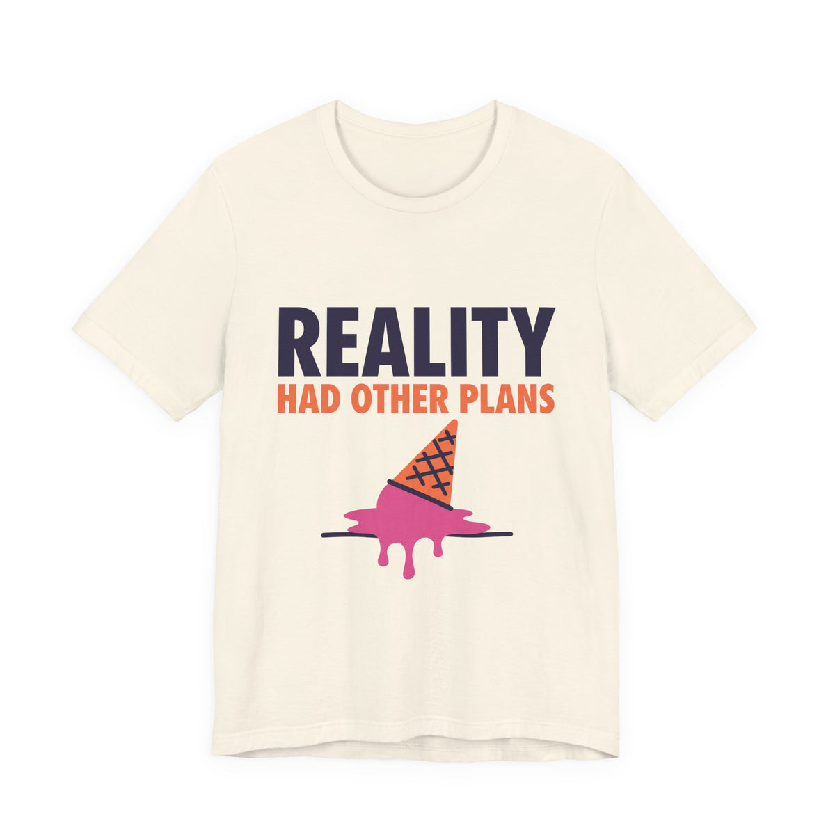 Reality had other plans