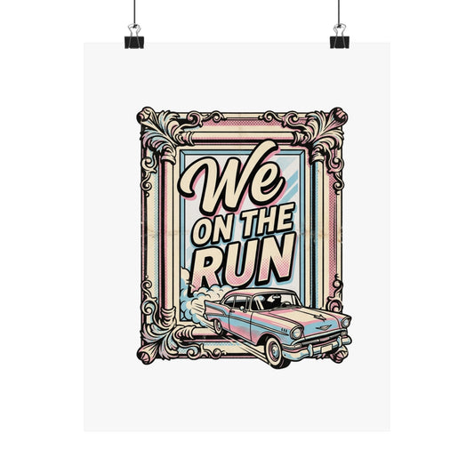 We on the run