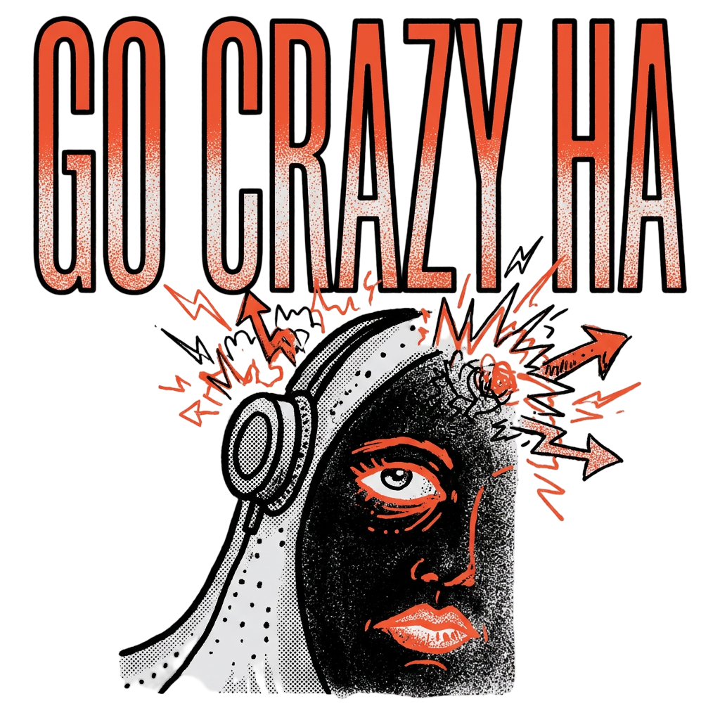 Go Crazy Ha
