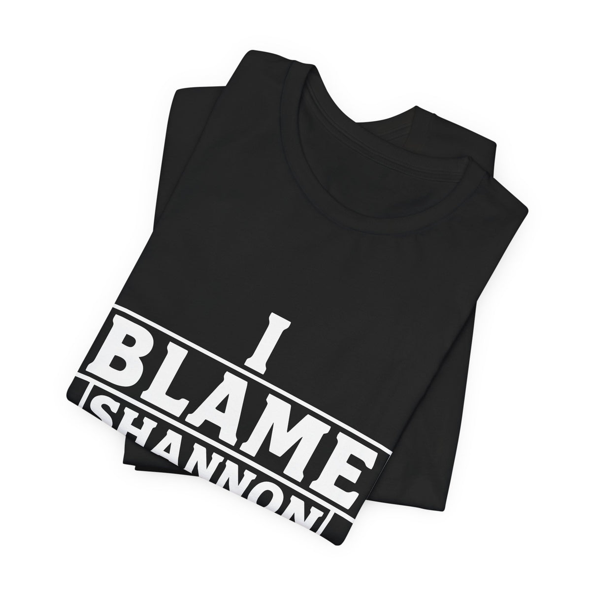 I Blame Shannon Tee - Dark